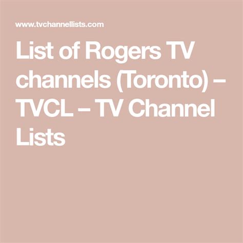 List of Rogers TV channels (Toronto) – TVCL – TV Channel Lists.